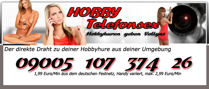 107 Hobby Telefonsex - Unser Hobby versauter Telefonsex